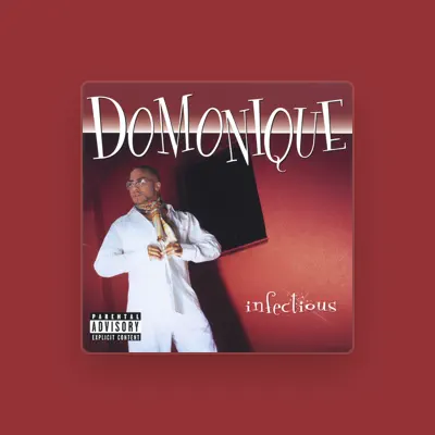 Listen to Domonique, watch music videos, read bio, see tour dates & more!