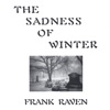 The Sadness of Winter