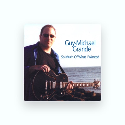 Listen to Guy-Michael Grande, watch music videos, read bio, see tour dates & more!