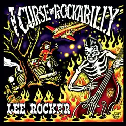 The Curse of Rockabilly - Lee Rocker The Curse of Rockabilly - Lee Rocker