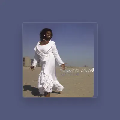 Listen to Tunesha crispell, watch music videos, read bio, see tour dates & more!
