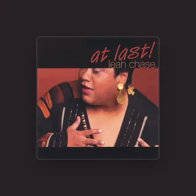 Listen to Leah Chase, watch music videos, read bio, see tour dates & more!