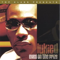Eyes On the Prize - Lukie D