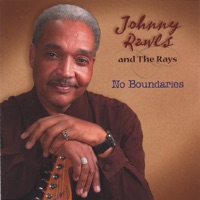 Johnny Rawls and The Rays - Even Though You're In Heaven