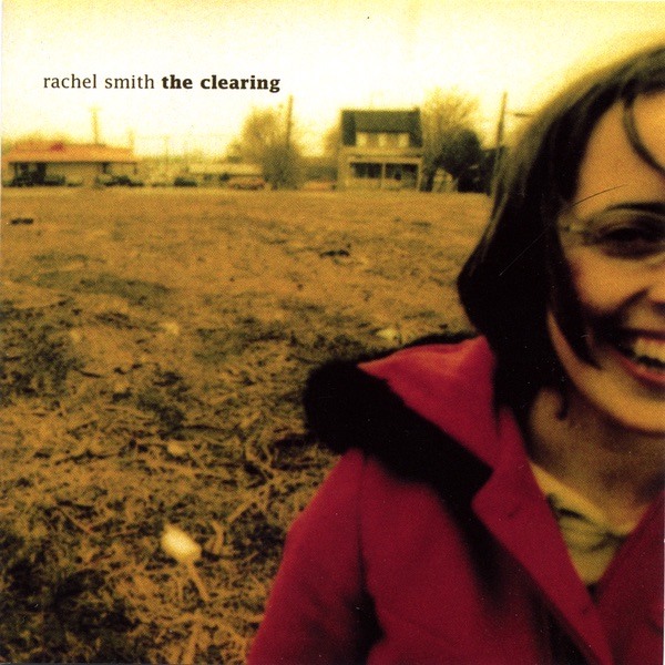Обложка альбома «The Clearing» — Rachel Smith