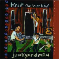 It's Gonna Be Alright — Junkyardmen