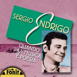 Quando la Musica E' Poesia - Sérgio Endrigo