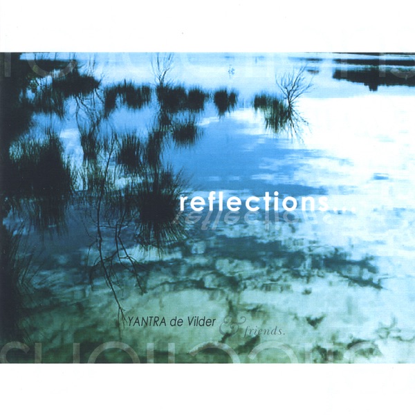 Обложка альбома «Reflections» — Yantra de Vilder