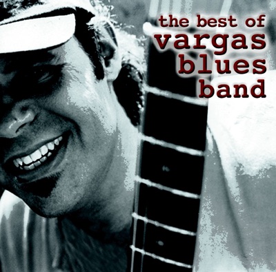 The Best of Vargas Blues Band