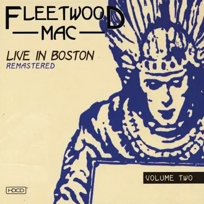 Live in Boston: Remastered, Vol. 2 - Fleetwood Mac