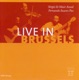 Live in Brussels