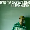 RYO the SKYWALKER - Gimmi Ur Vibes 〜Bullet Mix〜