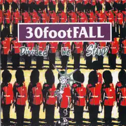 Divided We Stand - 30 foot fall