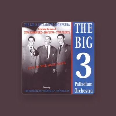 Listen to The Big 3 Palladium Orchestra, watch music videos, read bio, see tour dates & more!