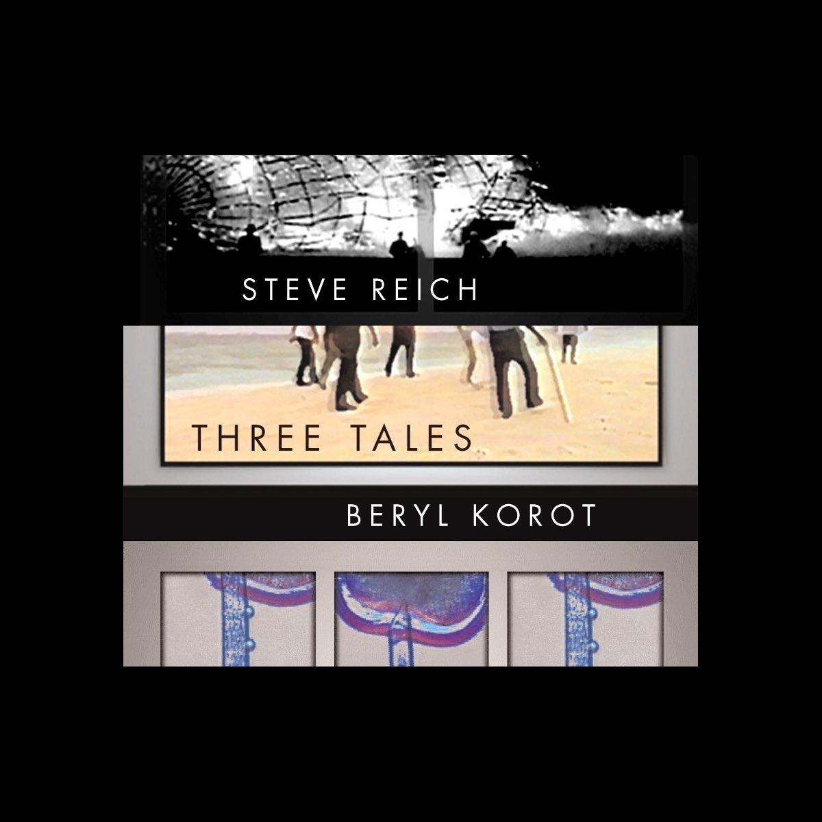 Three Tales Steve Reich Ensemble シナジーヴォーカルズのアルバム Apple Music