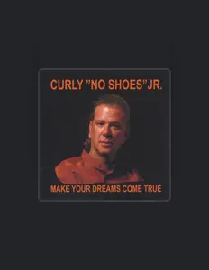 Curly "No Shoes" Jr.を聴いたり、ミュージックビデオを鑑賞したり、経歴やツアー日程などを確認したりしましょう！