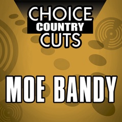 Choice Country Cuts: Moe Brandy