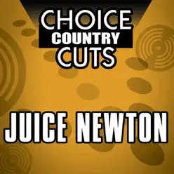 Choice Country Cuts: Juice Newton - Juice Newton