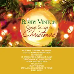 Bobby Vinton: Great Songs of Christmas - Bobby Vinton Bobby Vinton: Great Songs of Christmas - Bobby Vinton