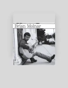 Dengarkan Brian Molnar, tonton video musik, baca bio, lihat tanggal tur & lainnya!