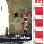 Kristin Plater - The Life I Need