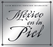Mexico en la Piel (Edicion Diamante), 2005