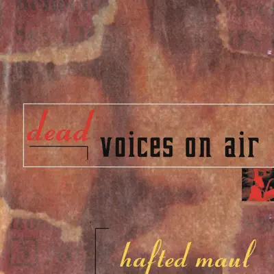 Écouter Hafted Maul par Dead Voices On Air