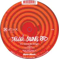 It's Gonna Be Alright (Gerd's 4lux Mix) — Delgui & Colonel Red