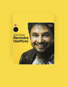 Listen to Ravindra Upadhyay, watch music videos, read bio, see tour dates & more!