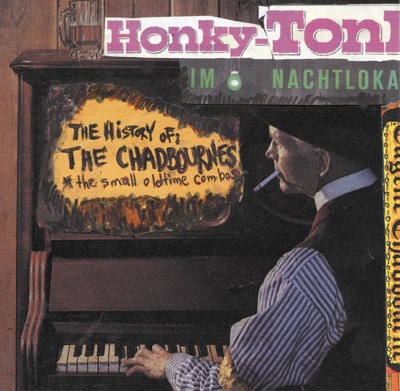 The History of the Chadbournes: Honky-Tonk Im Nachtlokal