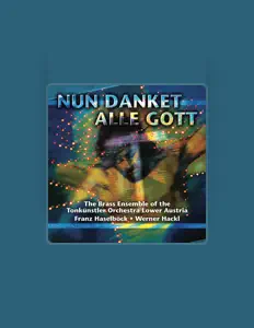 Listen to The Brass Ensemble of the Tonkuenstler Orchestra Lower Austria, Franz Haselboeck; Werner Hackl, watch music videos, read bio, see tour dates & more!
