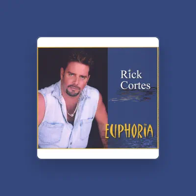 Listen to Rick Cortes, watch music videos, read bio, see tour dates & more!