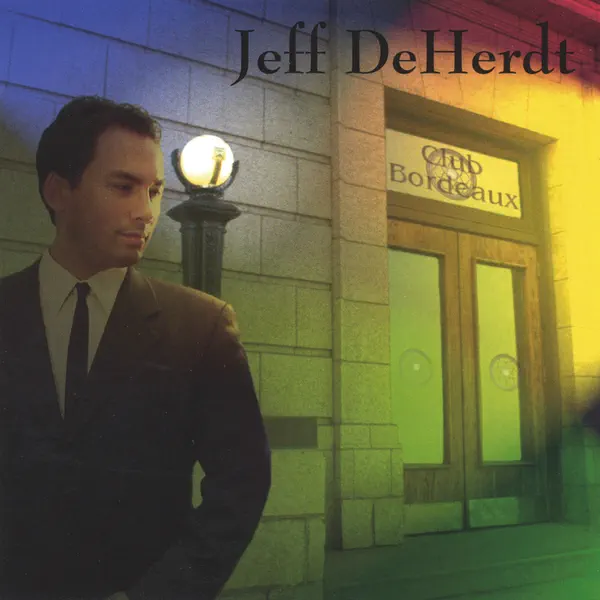 I'm All the Friends That I Got — Jeff DeHerdt