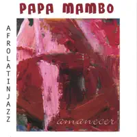 Amanecer — Papa Mambo