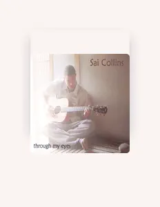 Listen to Sai Collins, watch music videos, read bio, see tour dates & more!