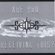 Are You Receiving This