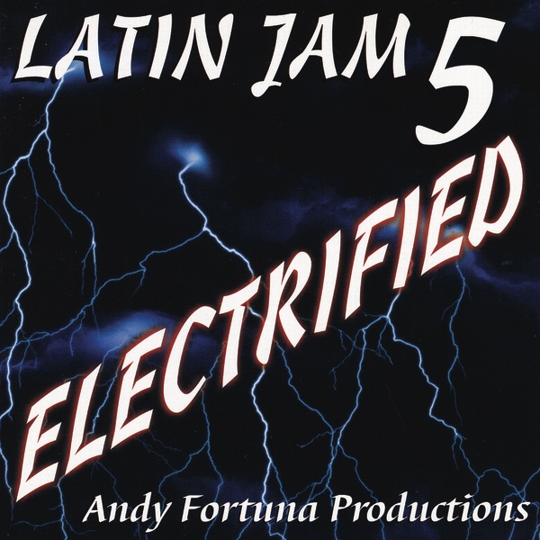 Latin Jam 5 : Electrified