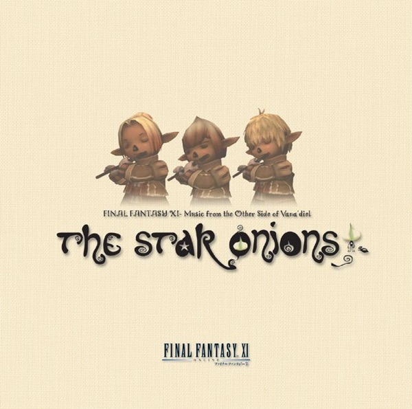 THE STAR ONIONS FINAL FANTASY XI -Music from The Other Side of Vana’diel-