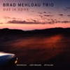 Brad Mehldau Trio 50 Ways to Leave Your Lover Day Is Done (Deluxe Version)