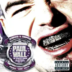 The People's Champ (Chopped & Screwed) - Paul Wall