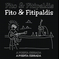 A Puerta Cerrada - Fito y Fitipaldis