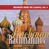 Favorites from the Classics, Vol. 9: Rachmaninov's Greatest Hits