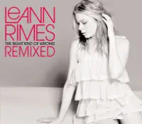 Right Kind of Wrong — LEANN RIMES