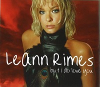 But I Do Love You (Remixes) - EP - LeAnn Rimes