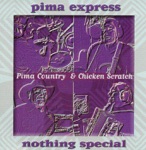 Pima Express - Never On a Sunday