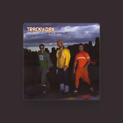 Listen to Tracky Dax, watch music videos, read bio, see tour dates & more!