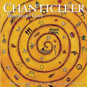 Wondrous Love - A World Folk Song Collection