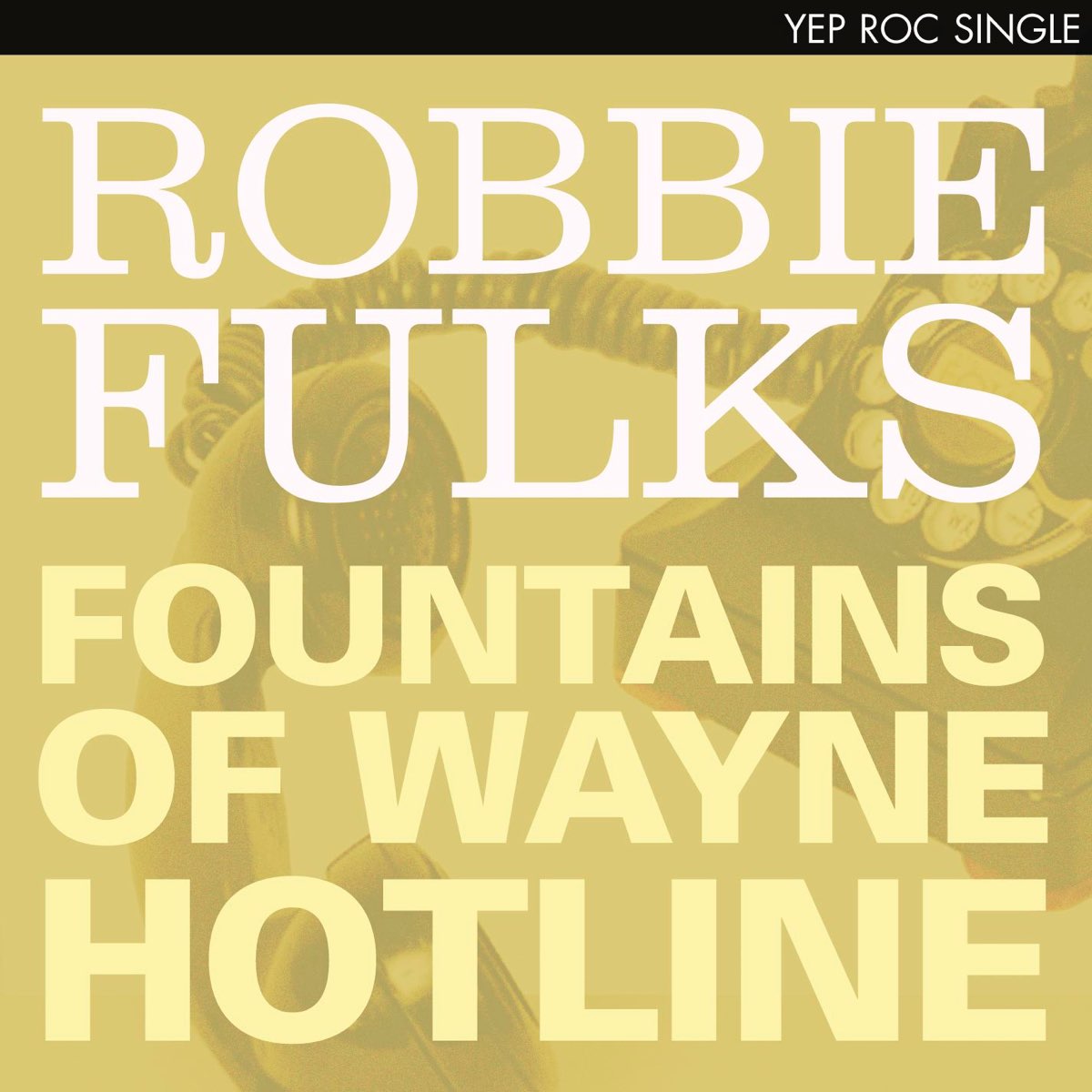 ‎Fountains of Wayne Hotline Single Album by Robbie Fulks Apple Music