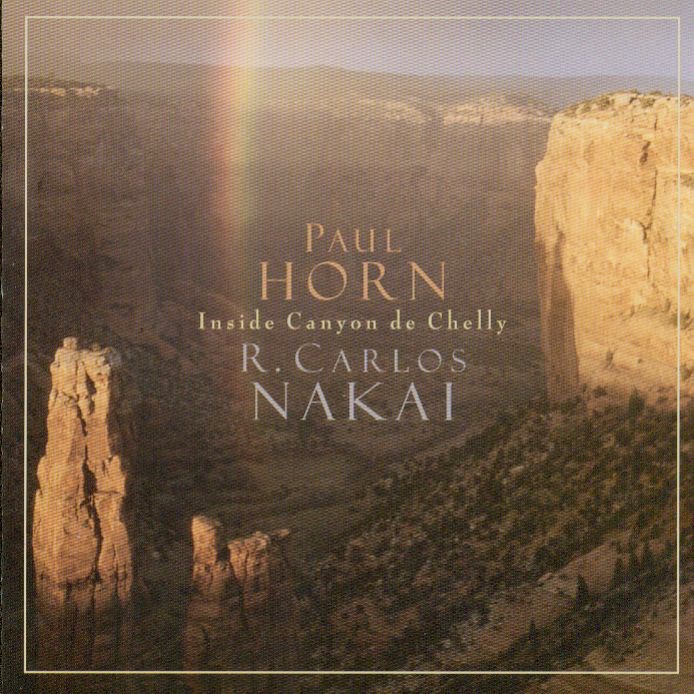 Обложка альбома «Inside Canyon de Chelly» — Paul Horn & R. Carlos Nakai