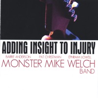 Monster Mike Welch Band - Lose You